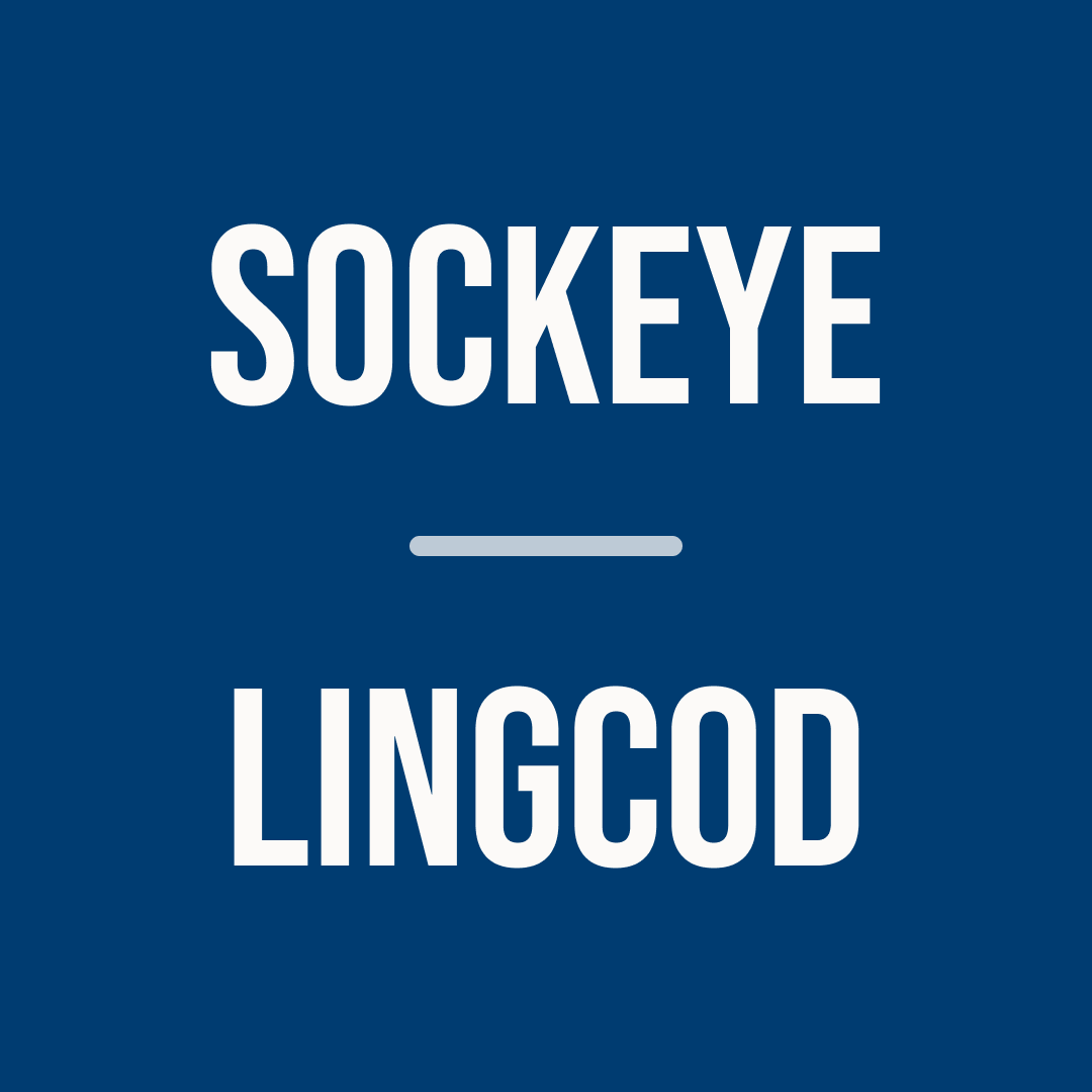 Sockeye salmon and Lingcod | Signature Subscription | Sep 2026